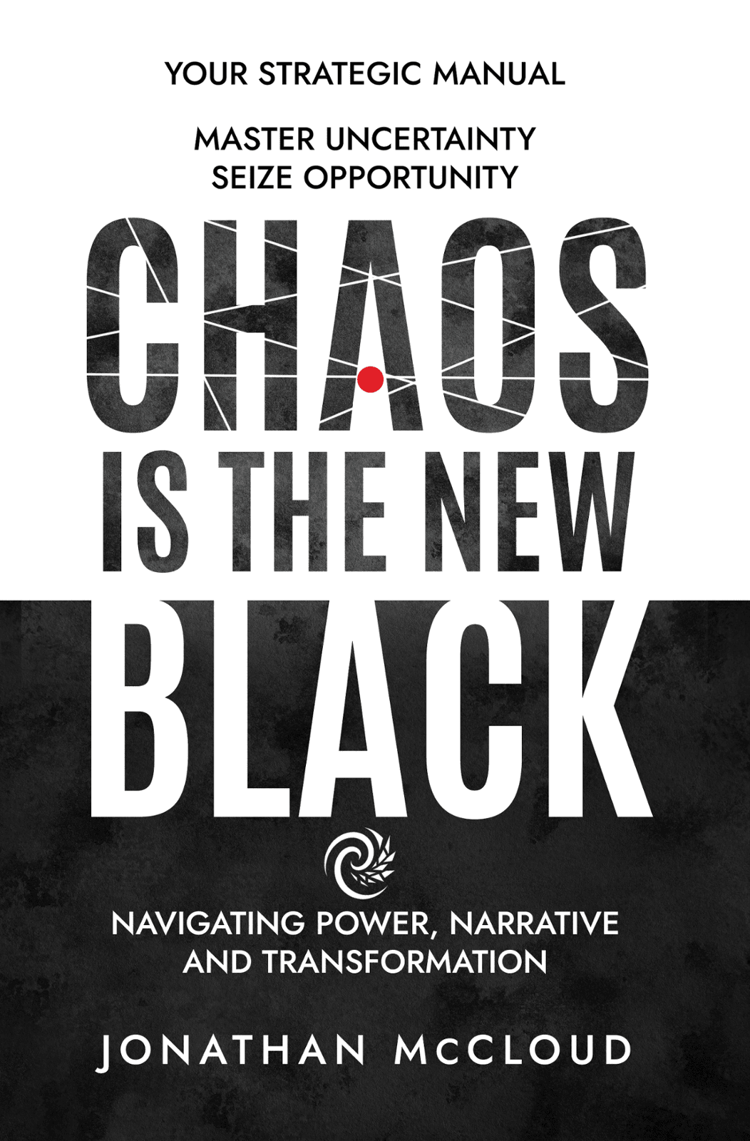 Chaos is the New Black by Jonathan McCloud